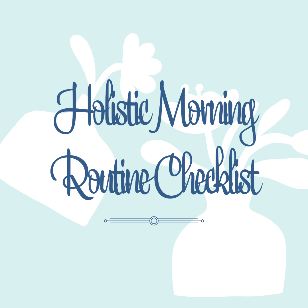 Holistic Morning Routine Checklist